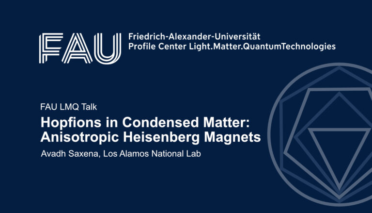 FAU LMQ Talk: Hopfions in Condensed Matter: Anisotropic Heisenberg Magnets