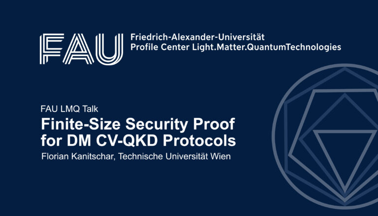 FAU LMQ Talk: Finite-Size Security Proof for DM CV-QKD Protocols