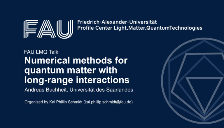 FAU LMQ Talk: Numerical methods for quantum matter with long-range interactions